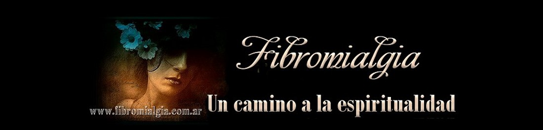 Fibromialgia un camino a la espiritualidad