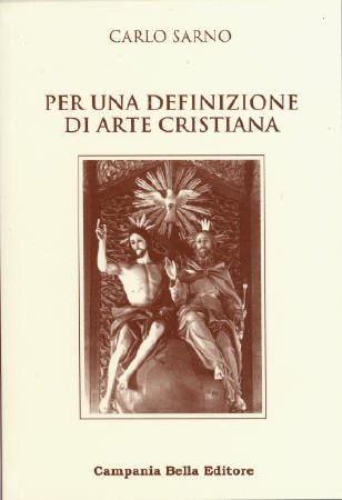 Carlo Sarno - Per una definizione di Arte Cristiana