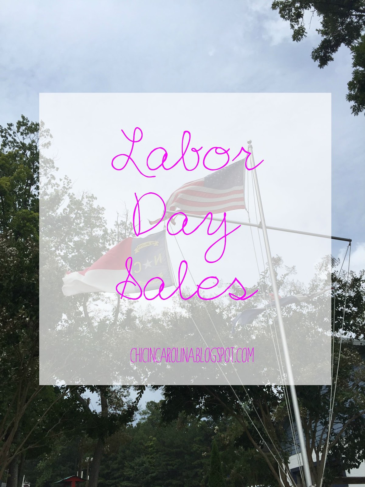 Chic In Carolina Labor Day Sales