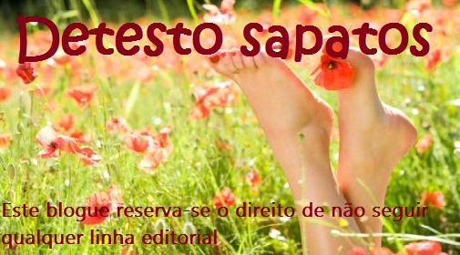 detesto sapatos