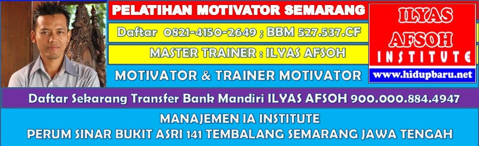 Motivator Dari Semarang 0821-4150-2649 (Telkomsel)