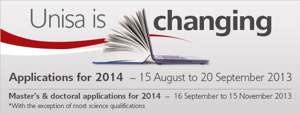 UNISA Degree, Master's and Doctoral Application For 2014 Open UNISA Degree, Master's and Doctoral Application For 2014 Open