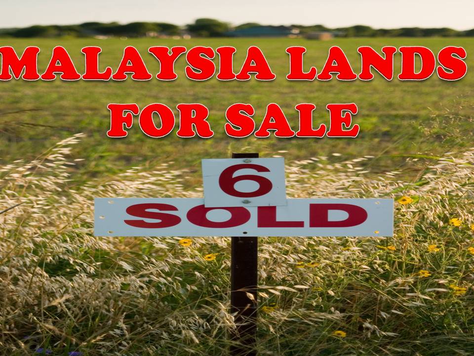 Malaysia Lands For Sale 