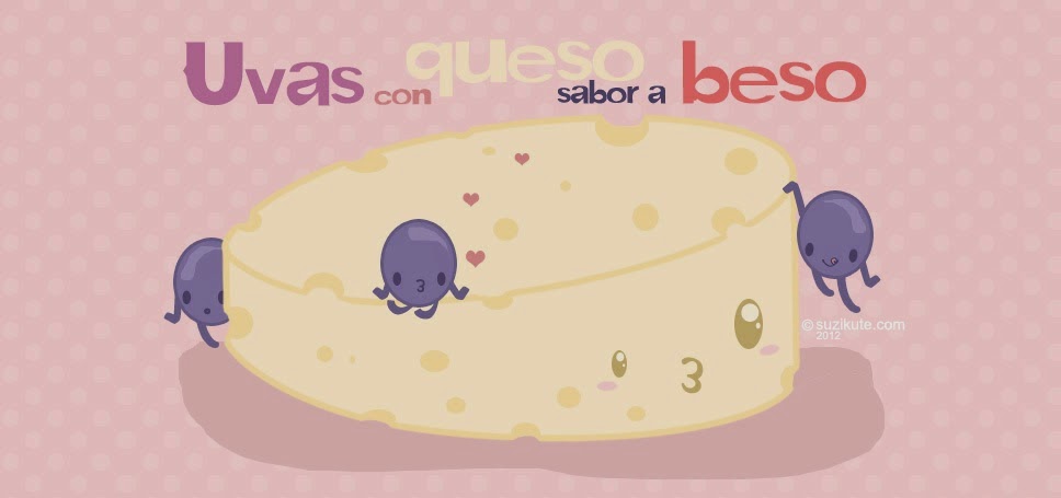 Uvas con queso, sabor a BESO