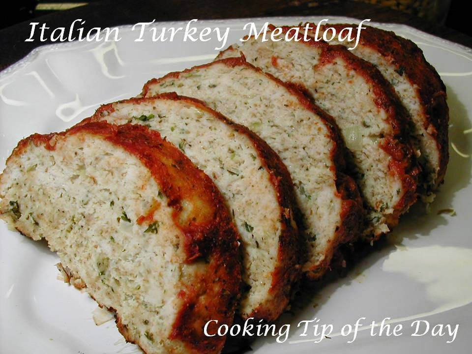 Cooking Tip of the Day Italian Turkey Meatloaf