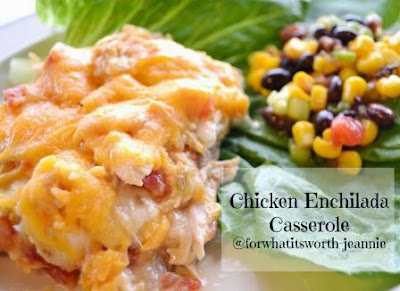 chicken-enchilada-casserole-recipe-at-forwhatitsworth-jeannie