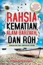 RAHSIA KEMATIAN, ALAM BARZAKH, DAN ROH