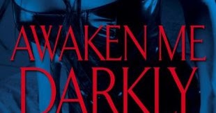awaken me darkly awaken me darkly