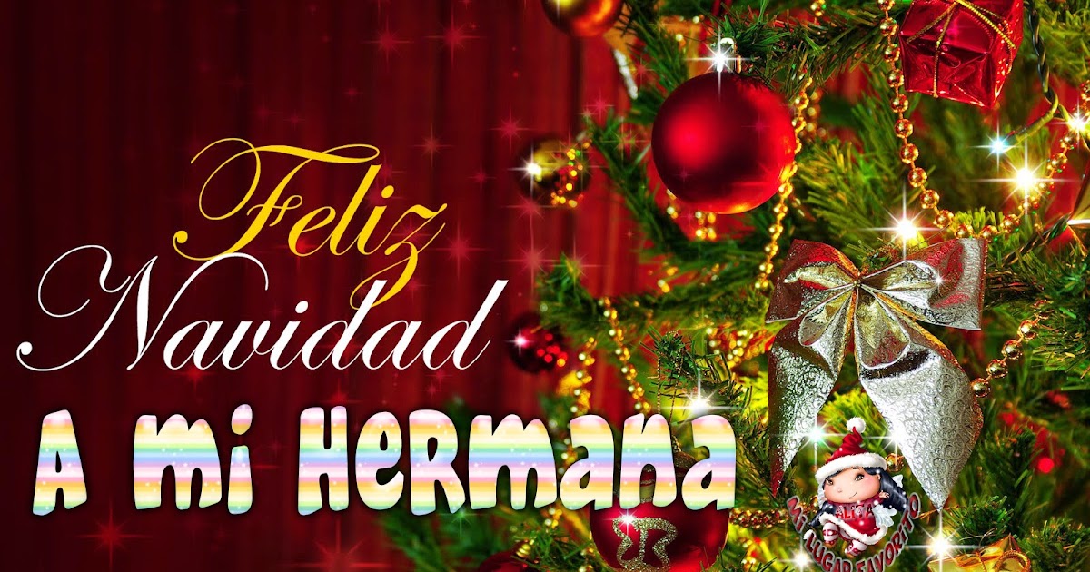 Feliz Navidad: Feliz Navidad A mi Hermana