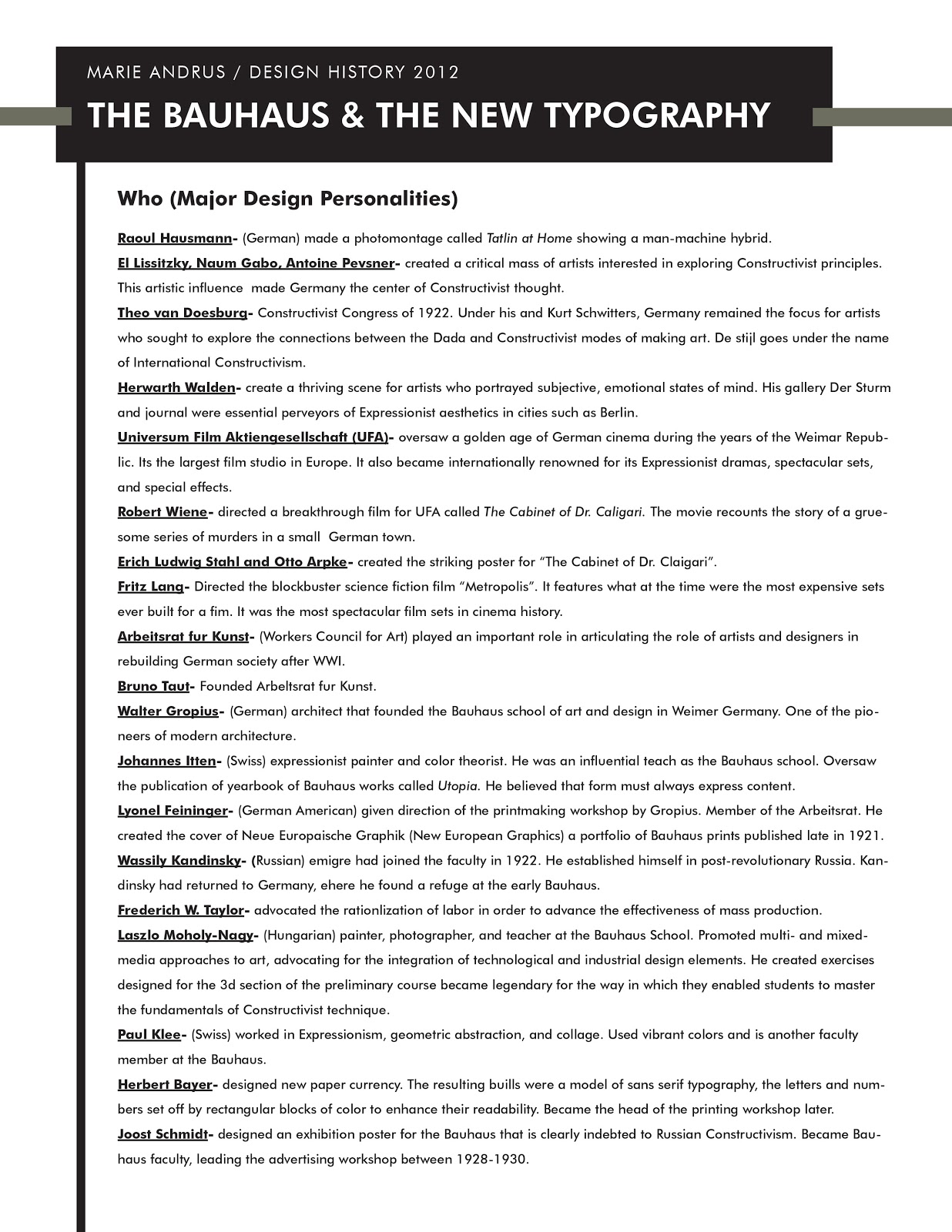 bauhaus typography essay Bauhaus is not only one of the most important design movements in until very recently, we had a strictly limited font choices, small, in this innovative and open-minded sphere, he was able to publish his essay, “the art of. bauhaus typography essay Bauhaus is not only one of the most important design movements in until very recently, we had a strictly limited font choices, small, in this innovative and open-minded sphere, he was able to publish his essay, “the art of.