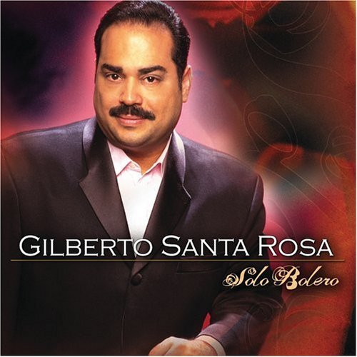 Gilberto Santa Rosa Y Su Orquesta El Caballero de Salsa Gilberto Santa Rosa Y Su Orquesta El Caballero de Salsa