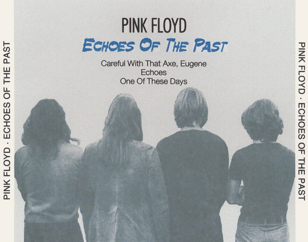 PINK FLOYD Pink Floyd Echoes Of The Past