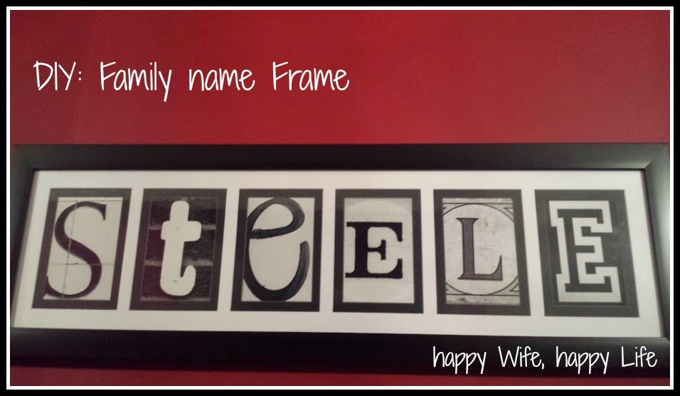 Happy Wife, Happy Life DIY Family name Frame