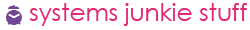 systems junmkie stuff