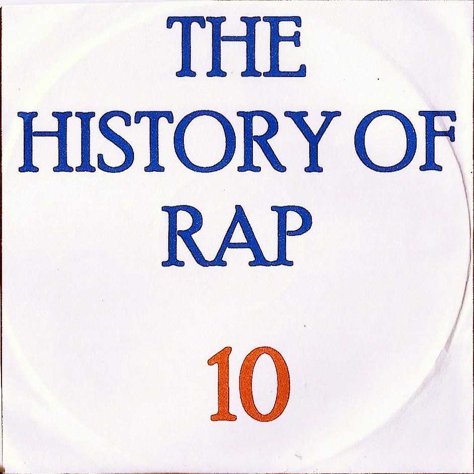 THE HISTORY  OF HIP HOP VOL. 10 - RARIDAD-