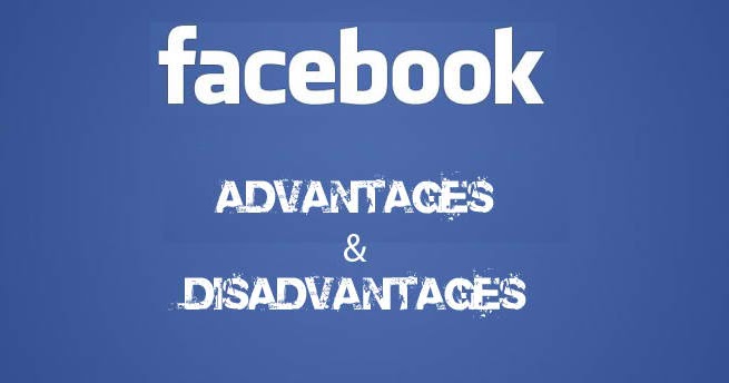 Essay facebook advantages disadvantages