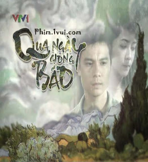 Phim Qua Ngày Giông Bão - VTV1 [2012] Online