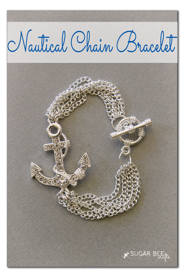Nautical Chain Bracelet Tutorial Sugar Bee Crafts
