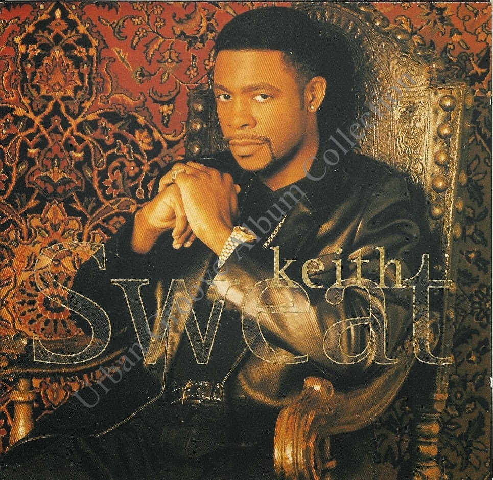 Urban Groove Album Collection Keith Sweat Keith Sweat (1996) R&B Male/Singer