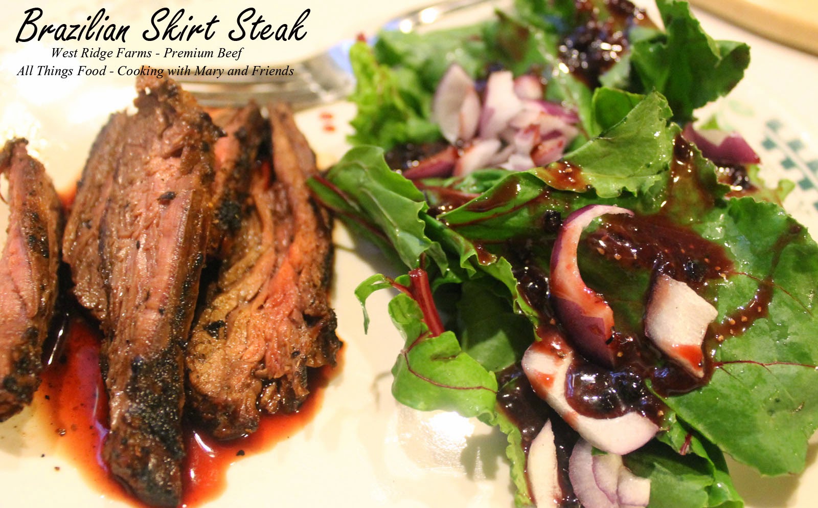Cooking With Mary and Friends Brazilian Skirt Steak
