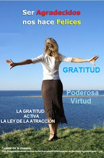 La ley de gratitud tiene el principio natural en el que -la acción y la reacción- -causa y efecto- están siempre iguales, y en direcciones opuestas. (-acción-reacción-)(-causa-efecto), es decir la reacción de la inteligencia infinita solo alcanza a quien tuvo la acción.