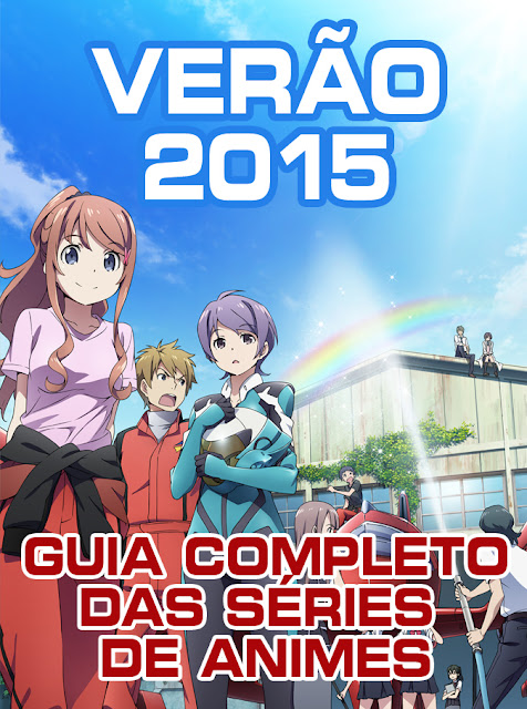 Temporada de Verão 2014 - Guia Completo das Séries de Animes - Gyabbo!