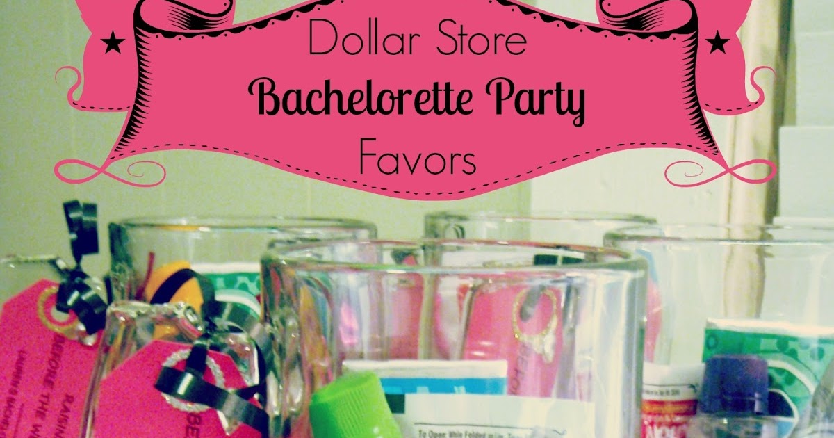 Small Town Life: {Dollar Store} Bachelorette Party Favors