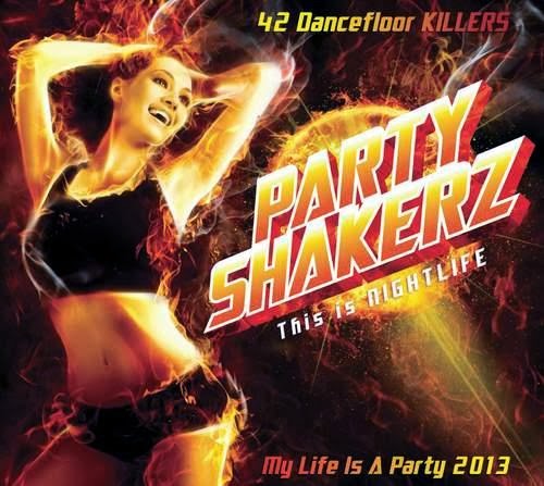 Party Shakerz This Is Nightlife 2013