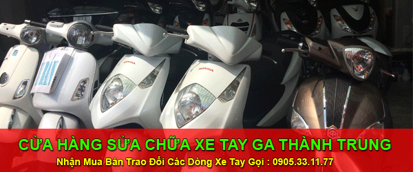 Sửa Xe Tay Ga Thành Trung 0903788168
