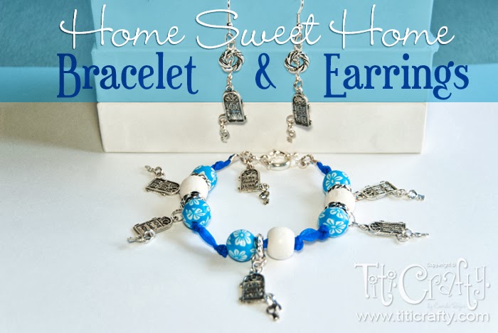 DIY Home Sweet Home Bracelet and Earrings