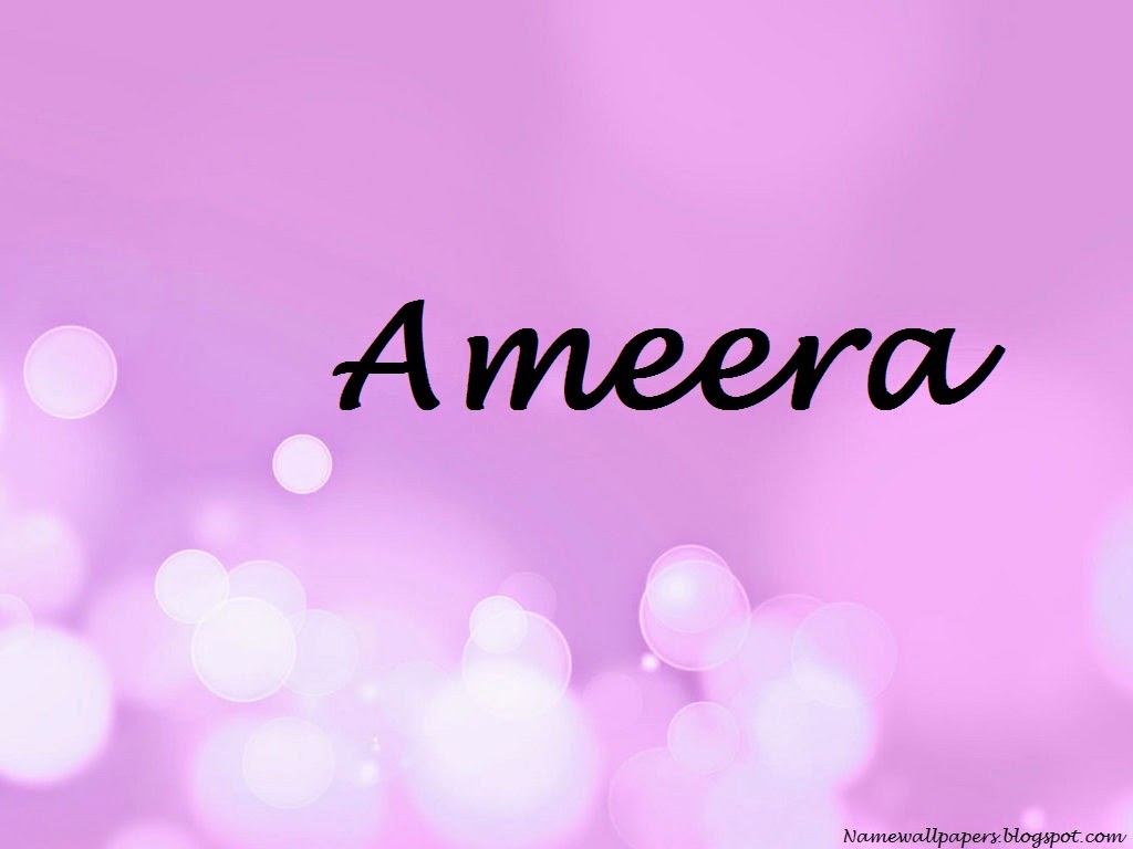 Ameera Name Wallpapers Ameen ~ Name Wallpaper Urdu Name Meaning Name Images Logo Signature