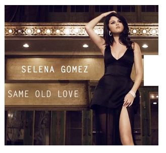 Selena Gomez - Same Old Love