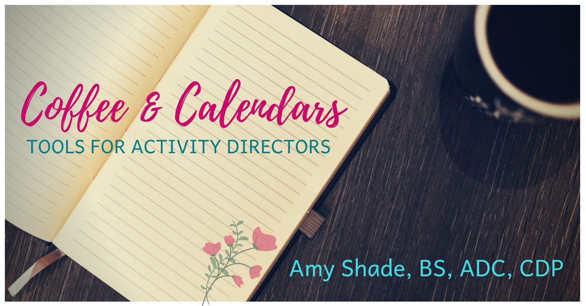 Coffee and Calendars: Tools for Activity Directors