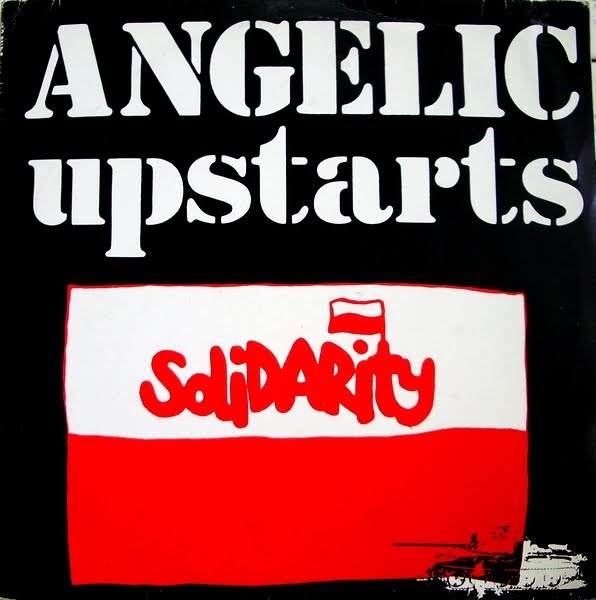 Angelic Upstarts - solidarity