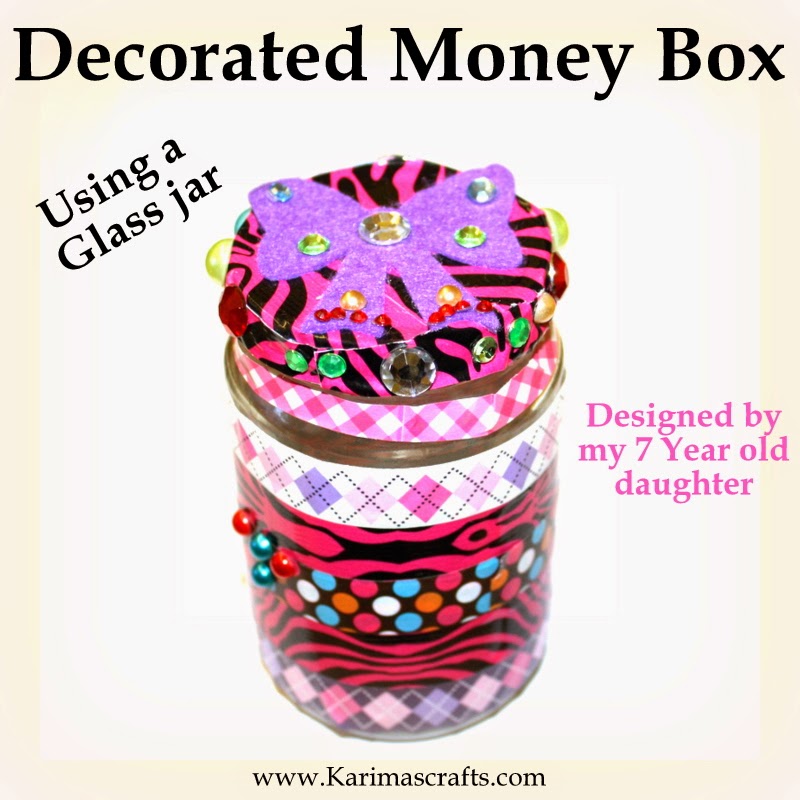 Karima's Crafts Decorated Money Box using Glass jar