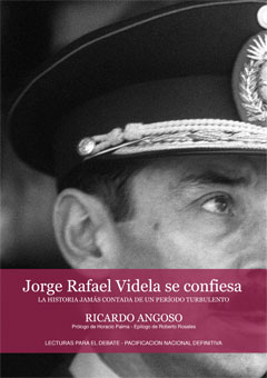 Cafes Y Politica Jorge Rafael Videla Se Confiesa Nuevo Libro