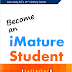 Become an iMature Student – A Book On Internet