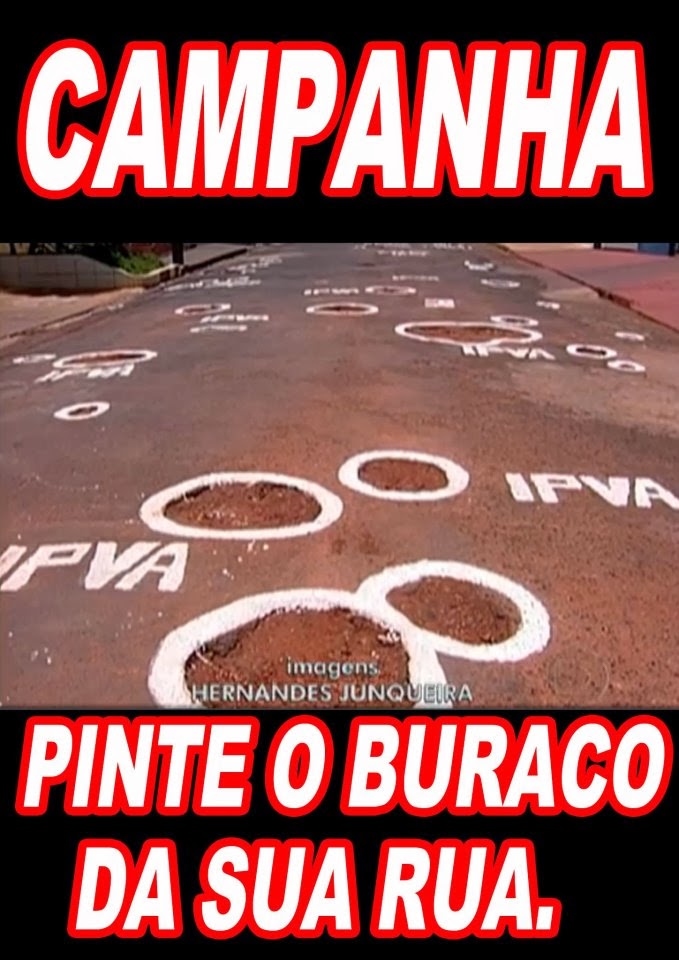 Brasileiros usam a criatividade para mostrar estado das ruas e estradas do país; veja fotos Brasileiros usam a criatividade para mostrar estado das ruas e estradas do país; veja fotos