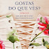 Gostas do que Vês? de Rute Pinheiro Coelho | Oficina do Livro