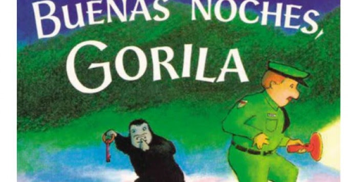  Biblioteca Virtual Primaria: Buenas noches gorila