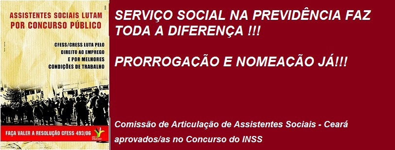 ASSISTENTES SOCIAIS NA LUTA SEMPRE!!! PELA CONVOCAÇÃO DO CONCURSO DO INSS