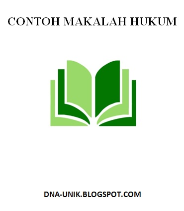 saya kita akan melihat contoh makalah hukum contoh makalah hukum