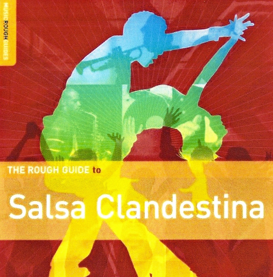  THE ROUGH GUIDE TO SALSA CLANDESTINA Frontal