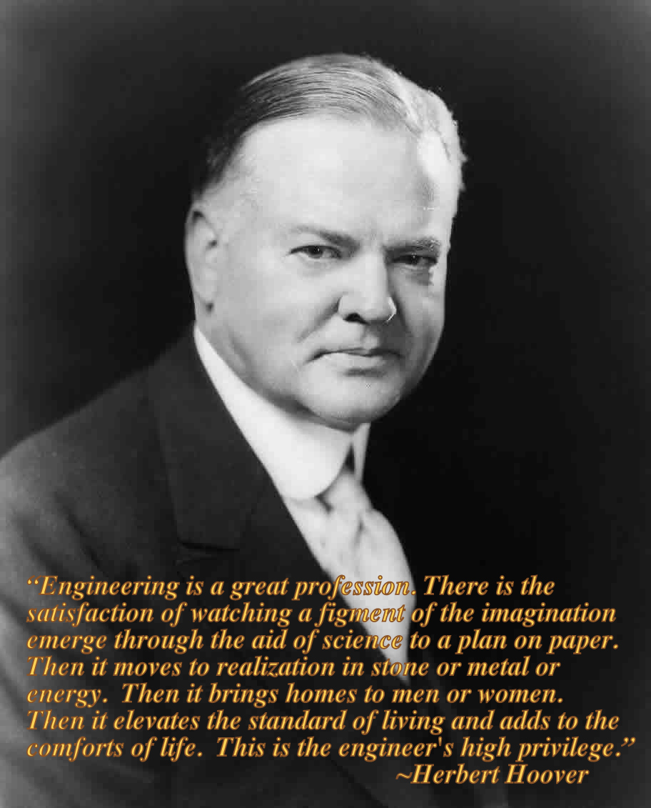 Engineering Quote of the Week Herbert Hoover An Engineer's Aspect