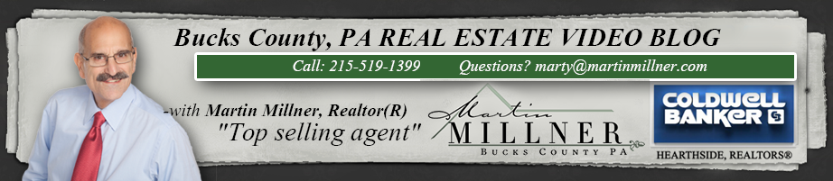 Bucks County Pennsylvania Real Estate Video Blog with Martin Millner