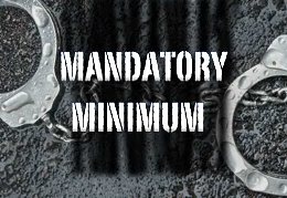 Mandatory Minimum Mandatory Minimum