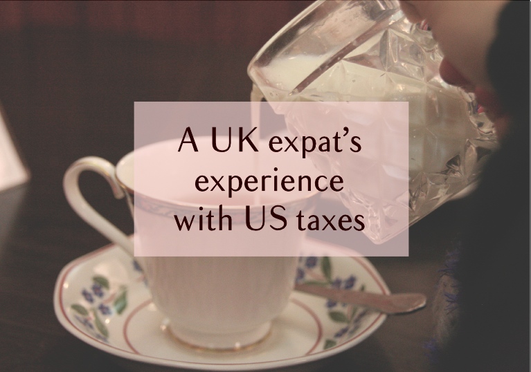 gladley Tea and taxes a UK expat navigating US taxes (part 1)