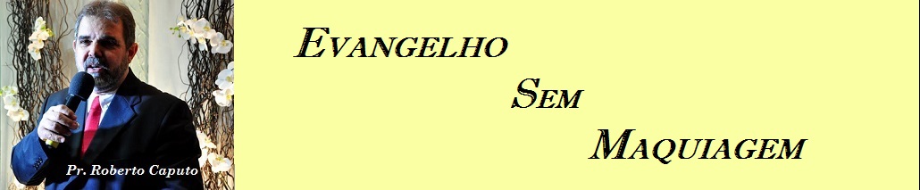 EVANGELHO SEM MAQUIAGEM