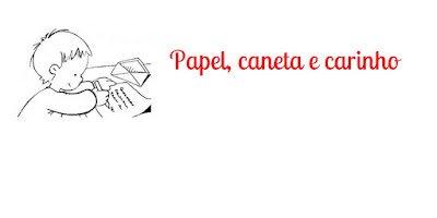 Papel, caneta e carinho