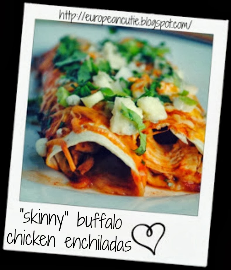 European Cutie ♥ "skinny" buffalo chicken enchiladas ♥